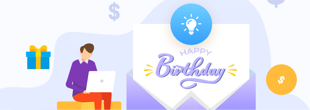 Increase revenue with birthday email marketing campaigns